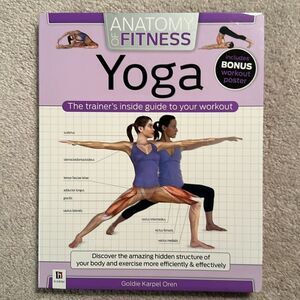 Anatomy of Fitness YOGA The trainer’s…workout & poster by Goldie Karpel Oren